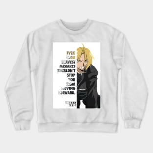 Edward Elric Quote Full Metal Alchemist Crewneck Sweatshirt